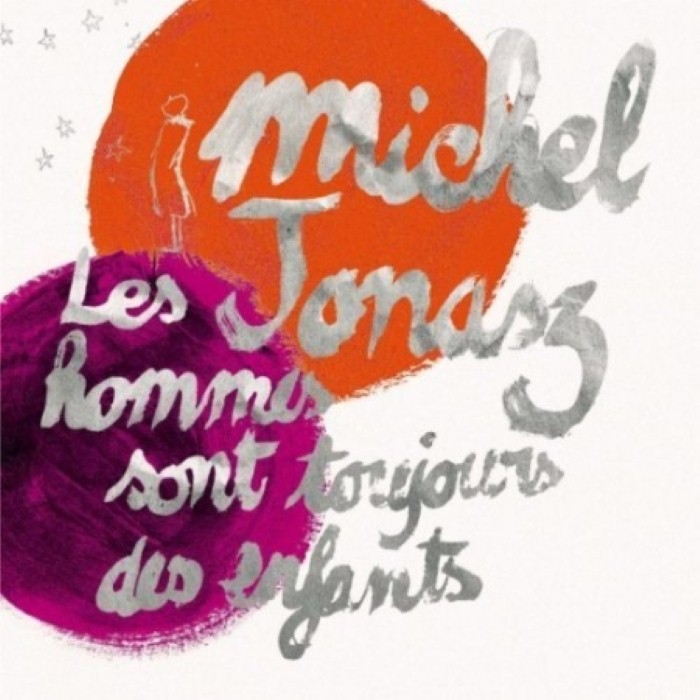 Les hommes sont toujours des enfants by Michel Jonasz