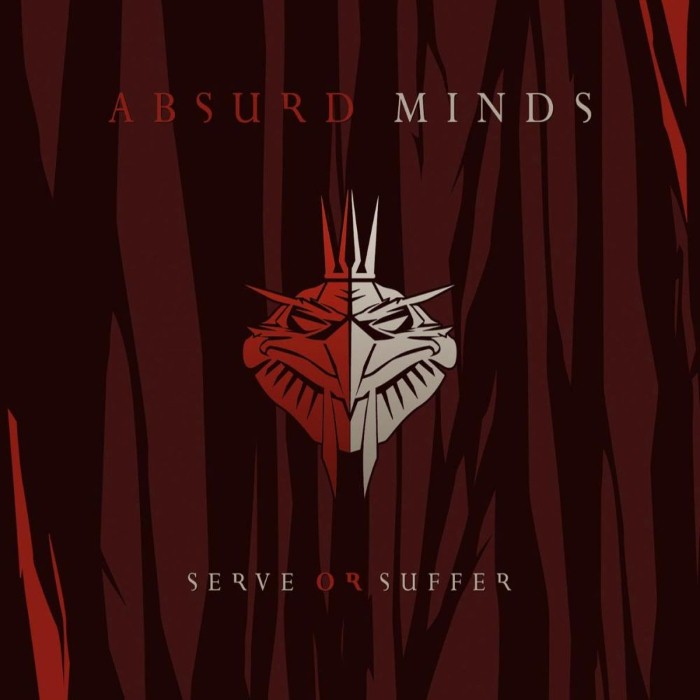 Serve or Suffer by Absurd Minds