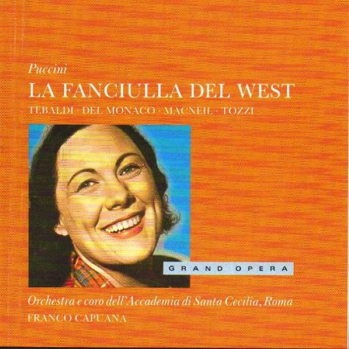 La fanciulla del West (Franco Capuana, Orch. e coro dell'Accademia di Santa Cecilia) by Giacomo Puccini