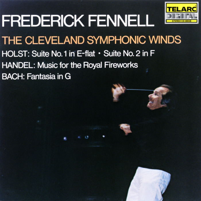 Holst: Suite no. 1 in E-flat / Suite no. 2 in F / Handel: Music for the Royal Fireworks / Bach: Fantasia in G by Johann Sebastian Bach