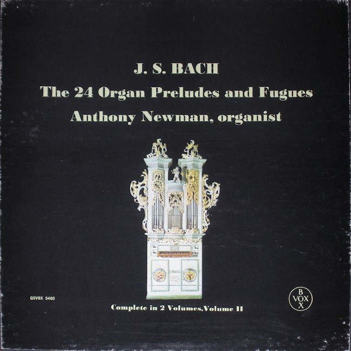 The 24 Organ Preludes and Fugues With Selected Chorale Preludes, Volume 2 (feat. Anthony Newman) by Johann Sebastian Bach