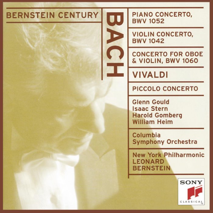 Bernstein Century: Bach: Piano Concerto BWV1052 / Violin Concerto BWV1042 / Concerto for Oboe and Violin BWV1060 / Vivaldi: Piccolo Concerto by Johann Sebastian Bach