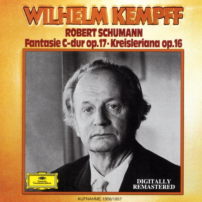 Fantasie C-dur / Kreisleriana (feat. piano: Wilhelm Kempff)