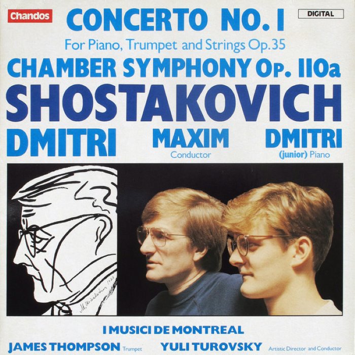 Piano Concerto No. 1, Op. 35 / Chamber Symphony Op. 110a (I Musici de Montréal feat. conductor: Maxim Shostakovich, Yuli Turovsky)