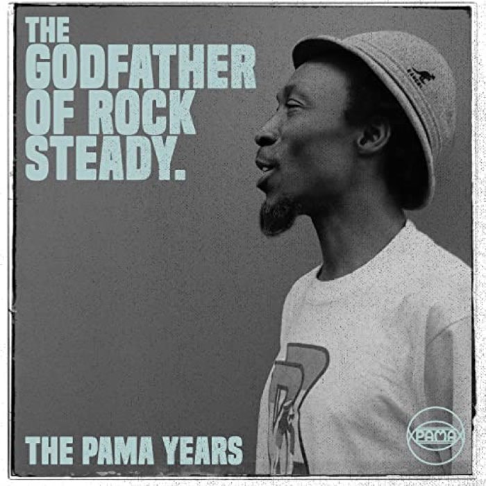 The Pama Years Alton Ellis The Godfather of Rocksteady