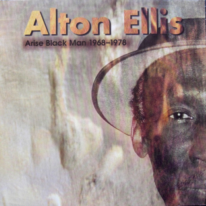 Arise Black Man 1968-1978 by Alton Ellis