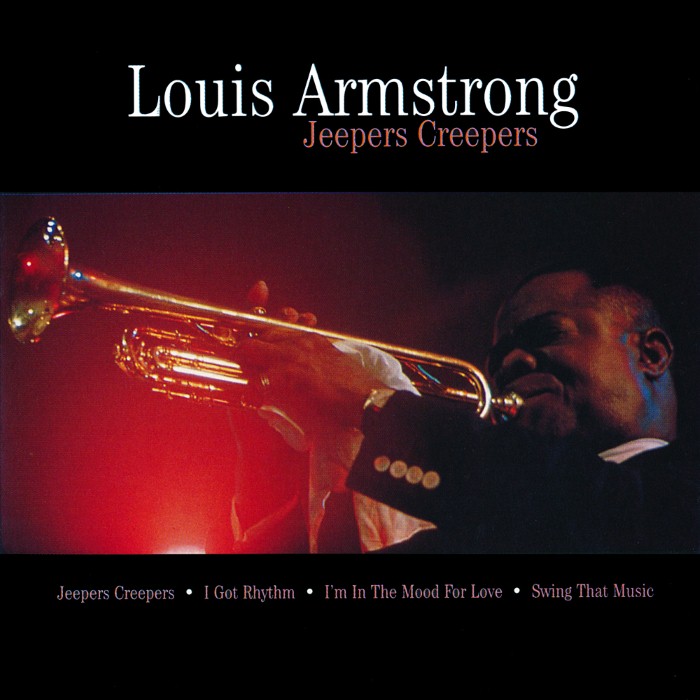 Jeepers Creepers by Louis Armstrong