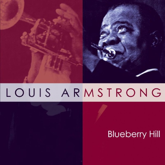Blueberry Hill by Louis Armstrong