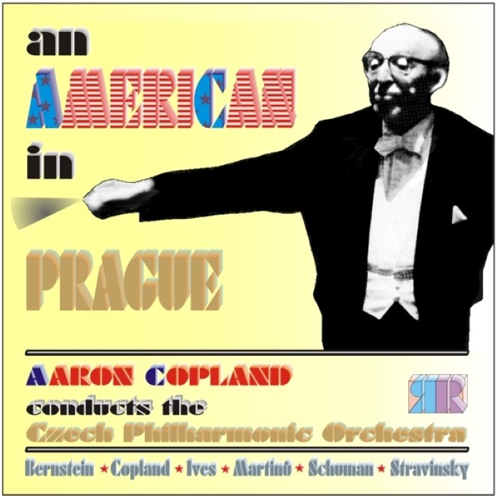 An American in Prague: Aaron Copland conducts the Czech Philharmonic Orchestra by Aaron Copland
