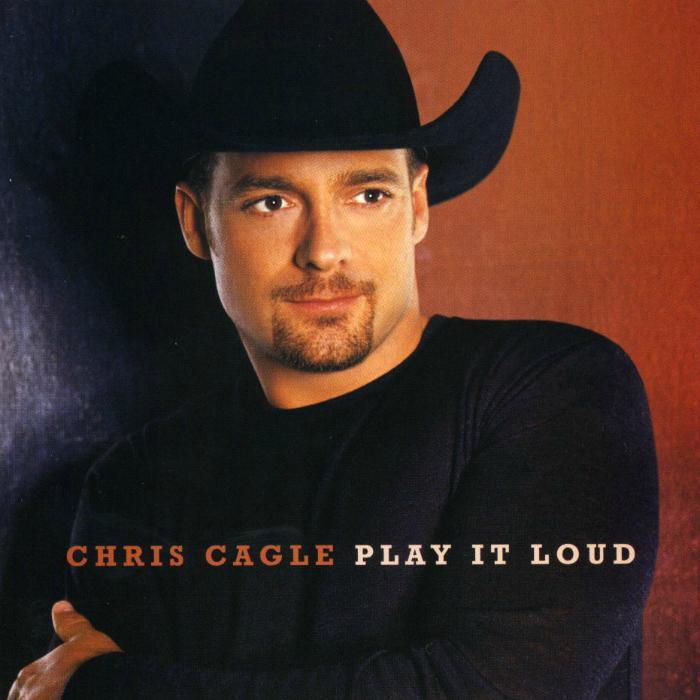 Play It Loud by Chris Cagle