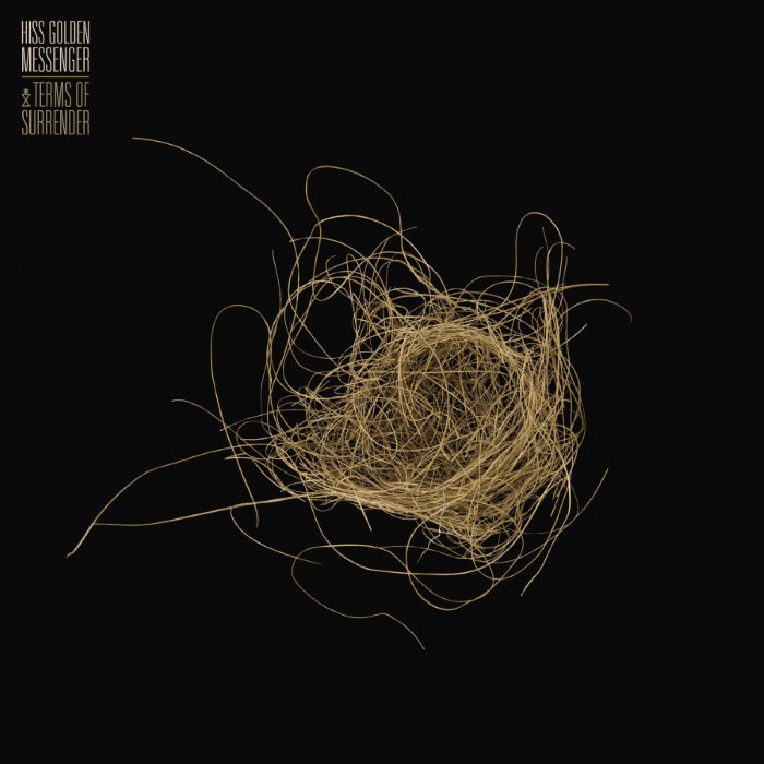 Terms of Surrender by Hiss Golden Messenger