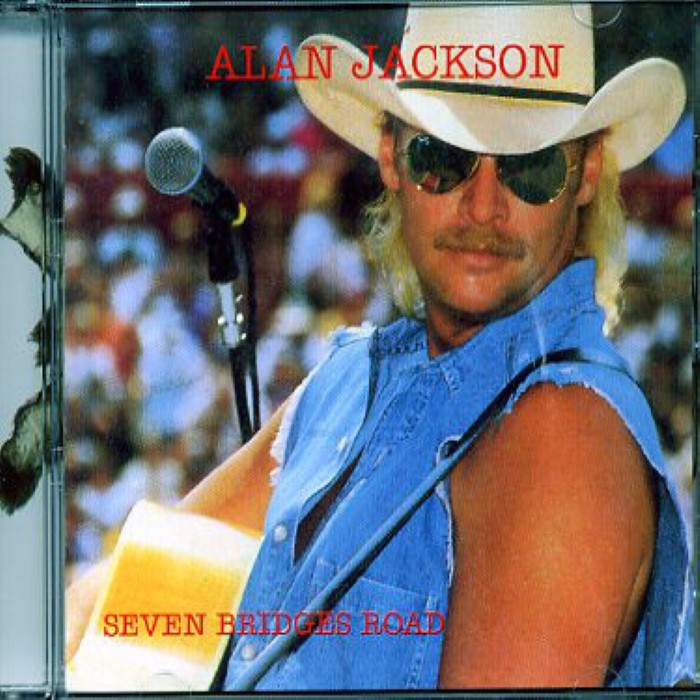 Seven Bridge Road by Alan Jackson
