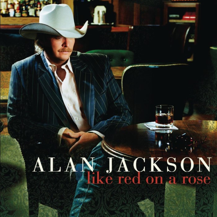 Like Red on a Rose by Alan Jackson