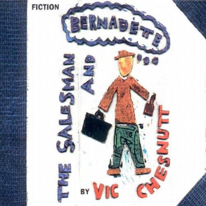 The Salesman & Bernadette by Vic Chesnutt
