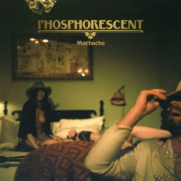 Muchacho by Phosphorescent