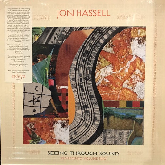 Seeing Through Sound (Pentimento Volume Two) by Jon Hassell