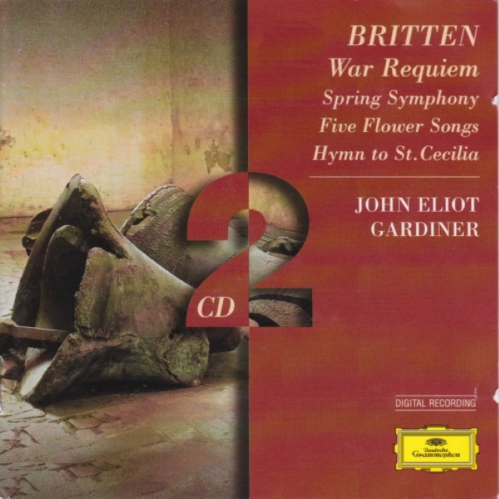 War Requiem / Spring Symphony / Five Flower Songs / Hymn to St. Cecilia