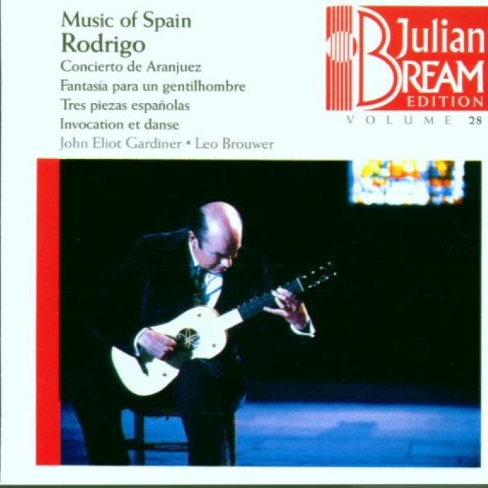 Julian Bream Edition, Volume 28: Concierto de Aranjuez / Fantasía para un gentilhombre / Tres piezas españolas / Invocation et Danse by Sir John Eliot Gardiner