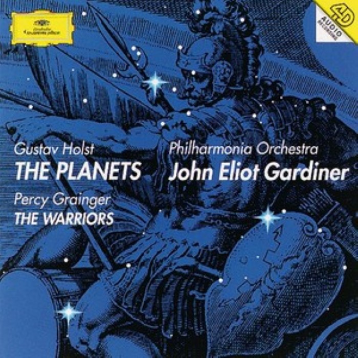 Holst: The Planets / Grainger: The Warriors by Sir John Eliot Gardiner