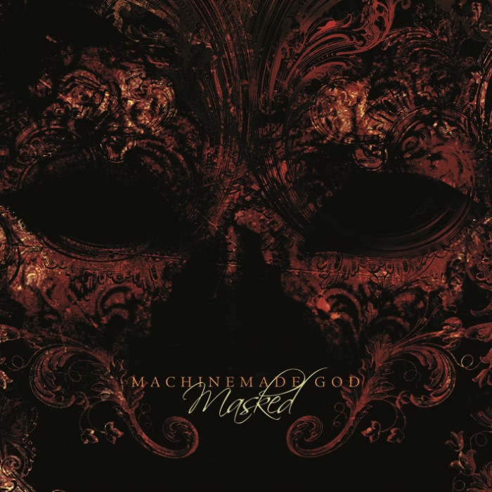 Masked by Machinemade God