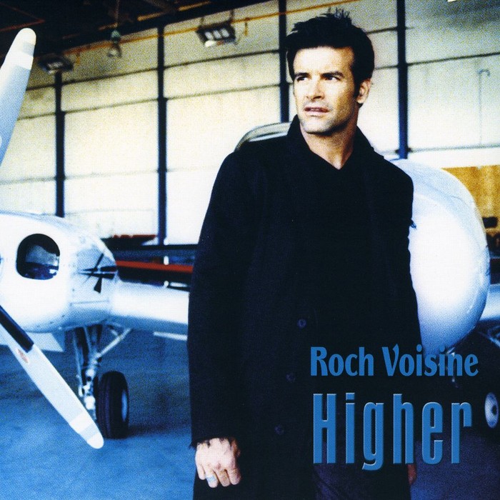 Higher by Roch Voisine