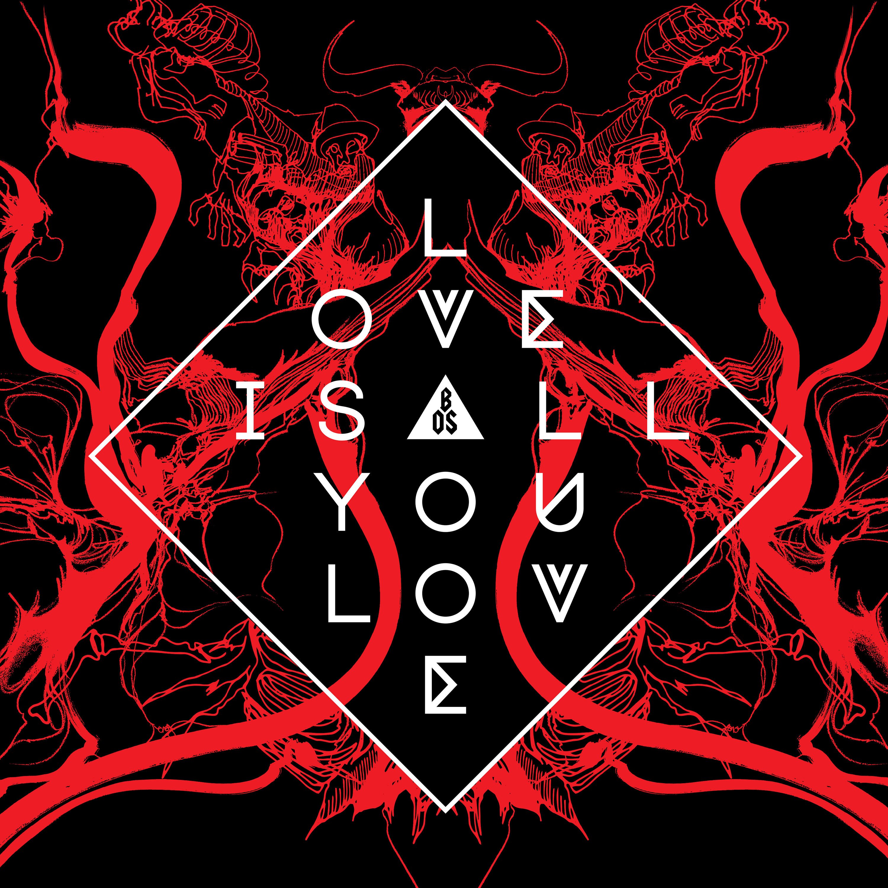Love Is All You Love by Band of Skulls