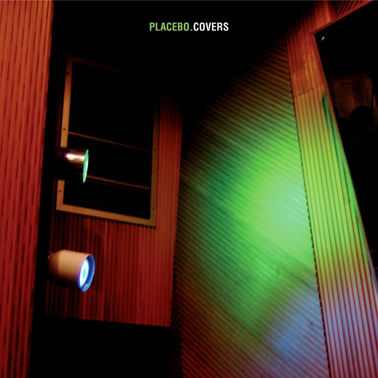 Covers by Placebo
