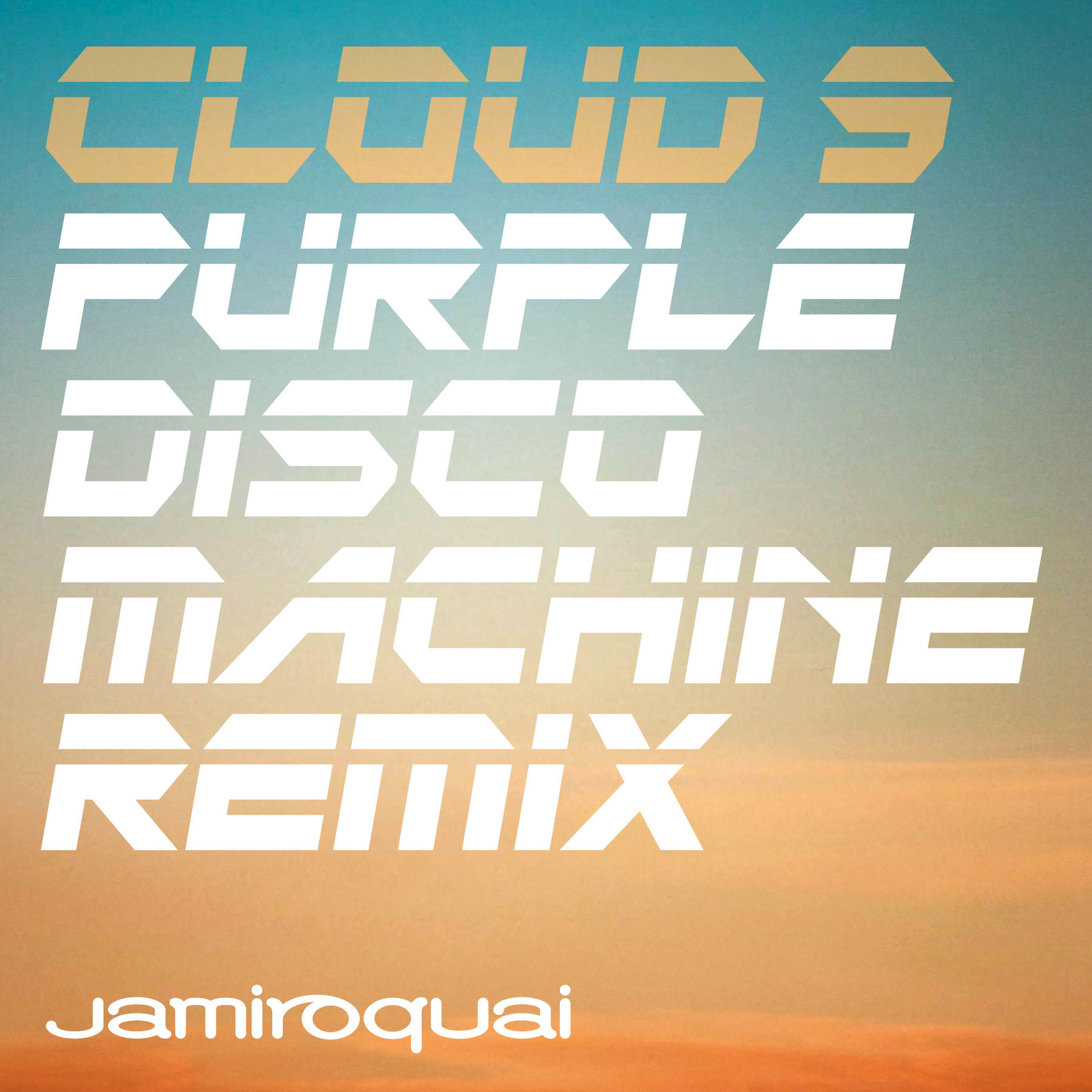 Cloud 9 (Purple Disco Machine remix) by Jamiroquai