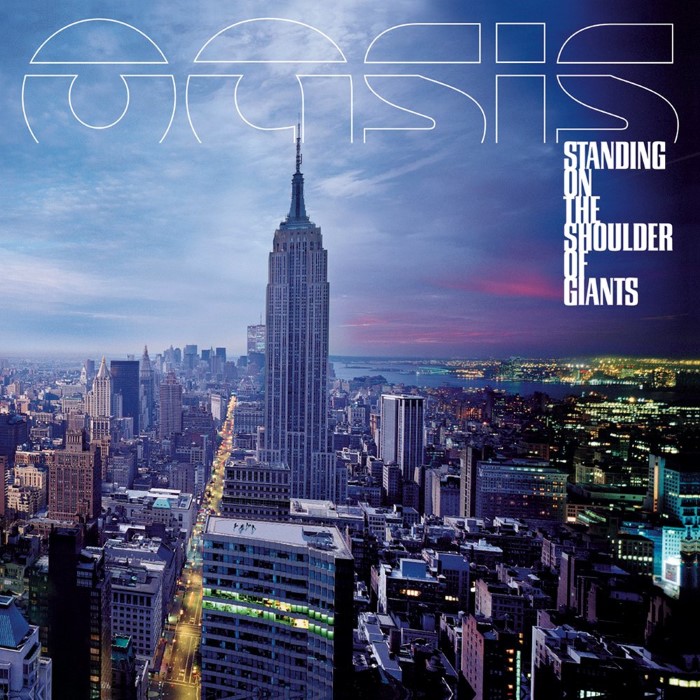 Standing on the Shoulder of Giants by Oasis