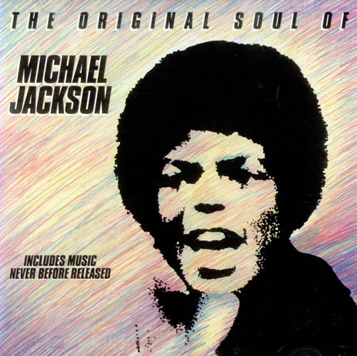 The Original Soul of Michael Jackson by Michael Jackson