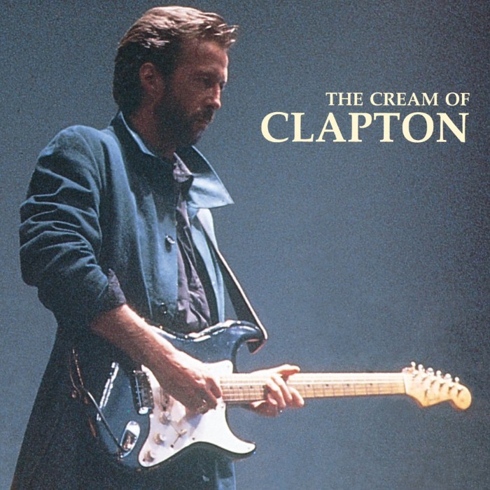 The Cream of Clapton by Eric Clapton