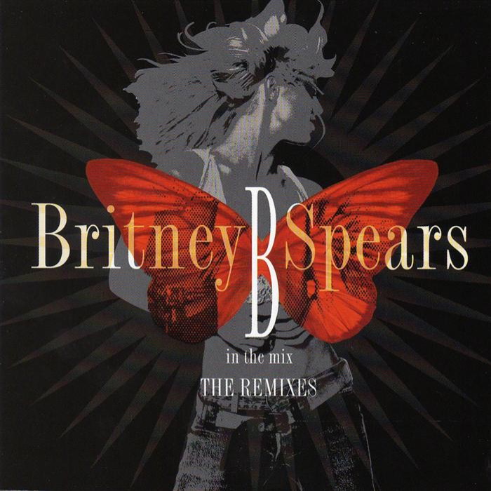 B in the Mix: The Remixes by Britney Spears