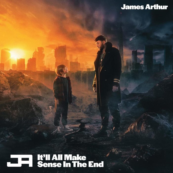 It'll All Make Sense in the End by James Arthur