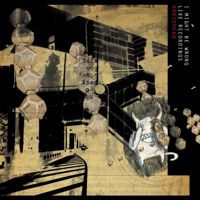I Might Be Wrong: Live Recordings by Radiohead