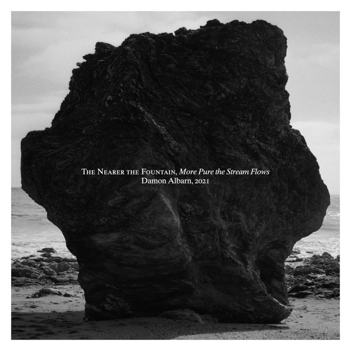 The Nearer the Fountain, More Pure the Stream Flows by Damon Albarn
