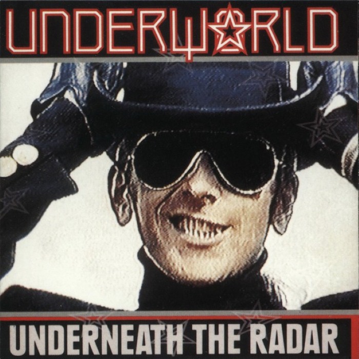 Underneath the Radar by Underworld