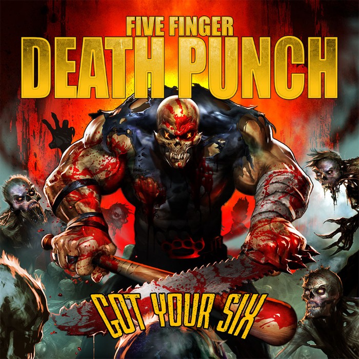 Got Your Six by Five Finger Death Punch