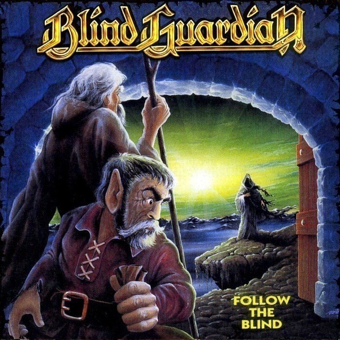 Follow the Blind by Blind Guardian
