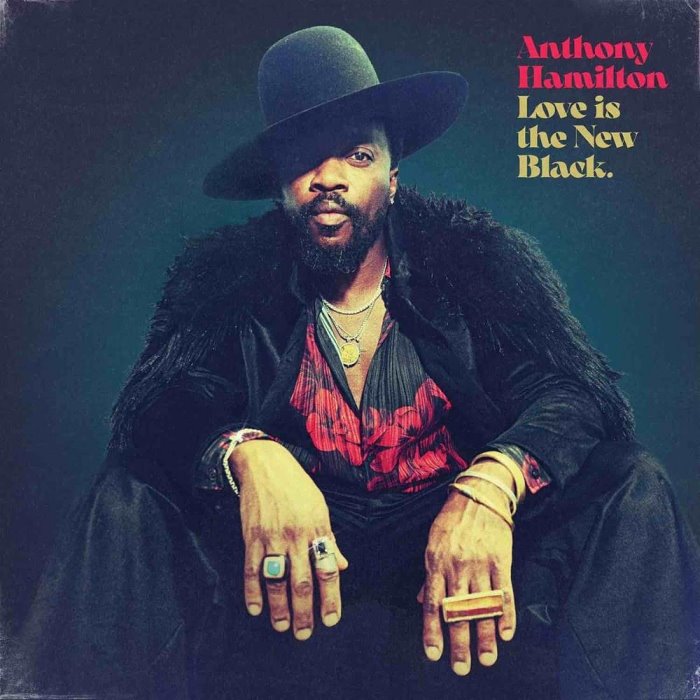 Love Is The New Black by Anthony Hamilton