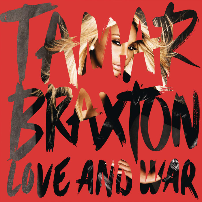 Love and War by Tamar Braxton