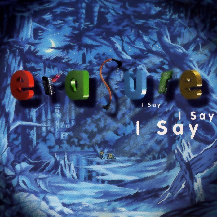I Say I Say I Say by Erasure