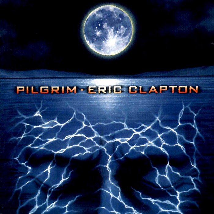 Pilgrim by Eric Clapton
