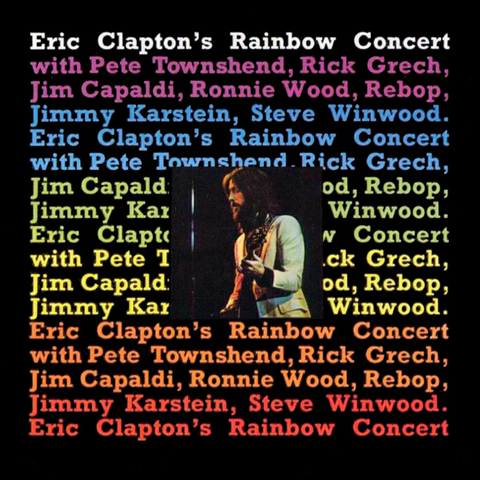 Eric Clapton's Rainbow Concert by Eric Clapton