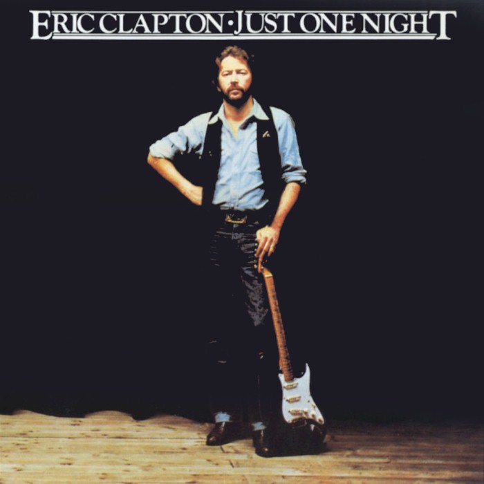 Just One Night by Eric Clapton