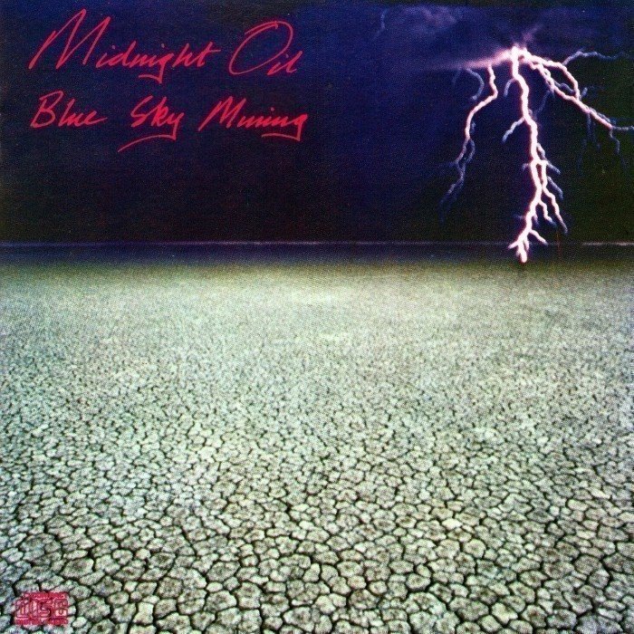 Blue Sky Mining by Midnight Oil