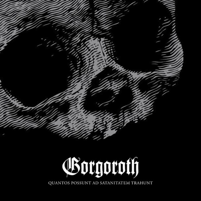 Quantos Possunt ad Satanitatem Trahunt by Gorgoroth