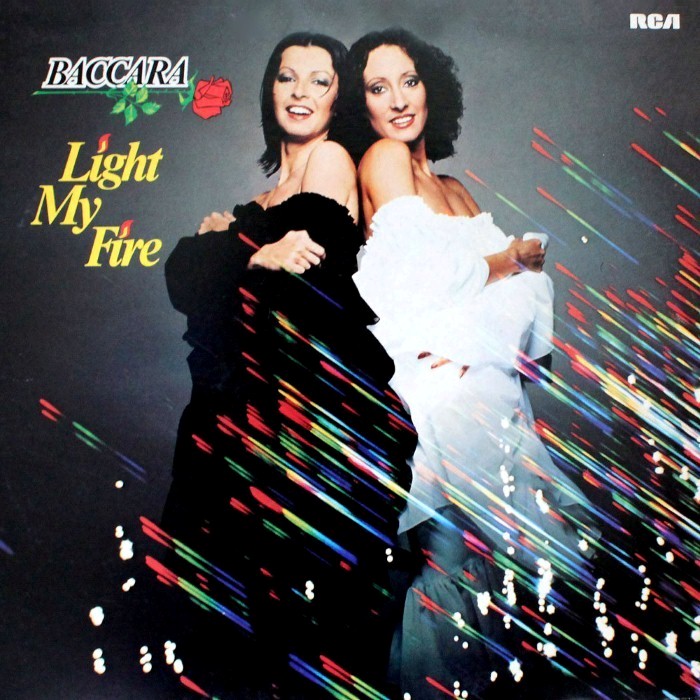 Light My Fire by Baccara