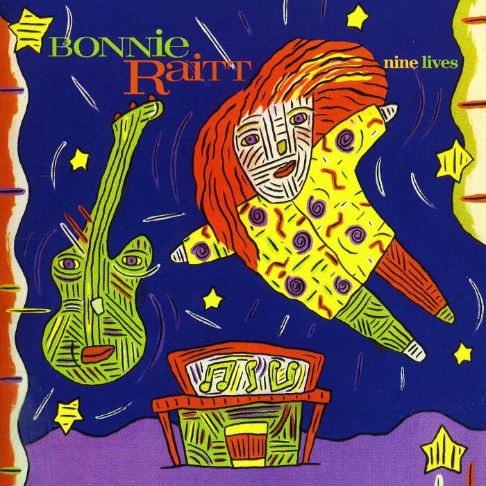 Nine Lives by Bonnie Raitt