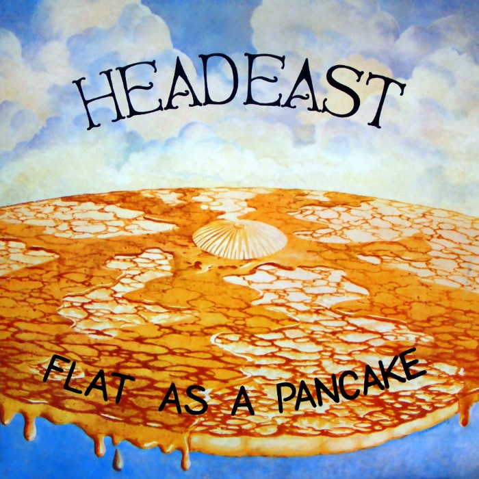 Flat as a Pancake by Head East