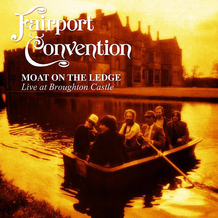 Moat on the Ledge by Fairport Convention